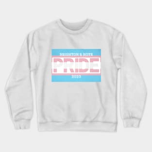 Brighton and Hove Transgender Pride 2023 Crewneck Sweatshirt